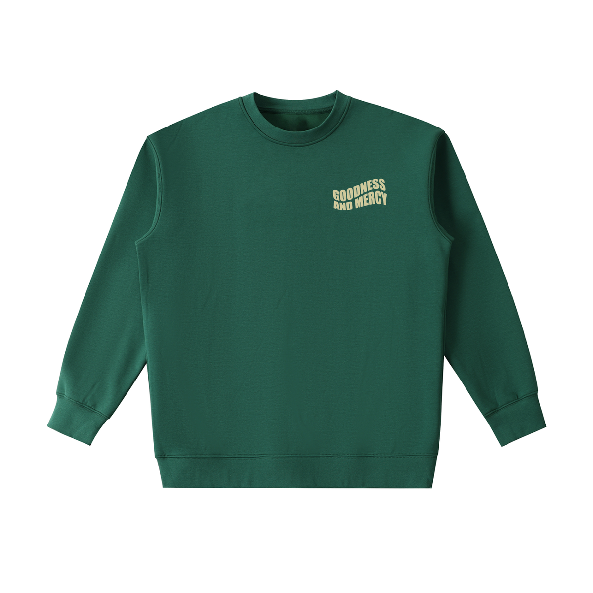 Goodness + Mercy Sweatshirt
